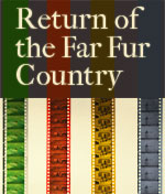 Return to the Far Fur Country